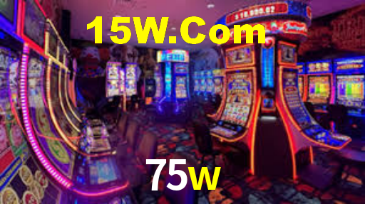 75w bet